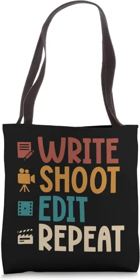 Write Shoot Edit Repeat Tote Bag